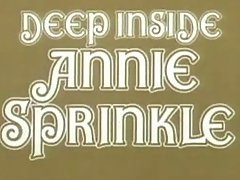Unfathomable inside Annie sprinkle